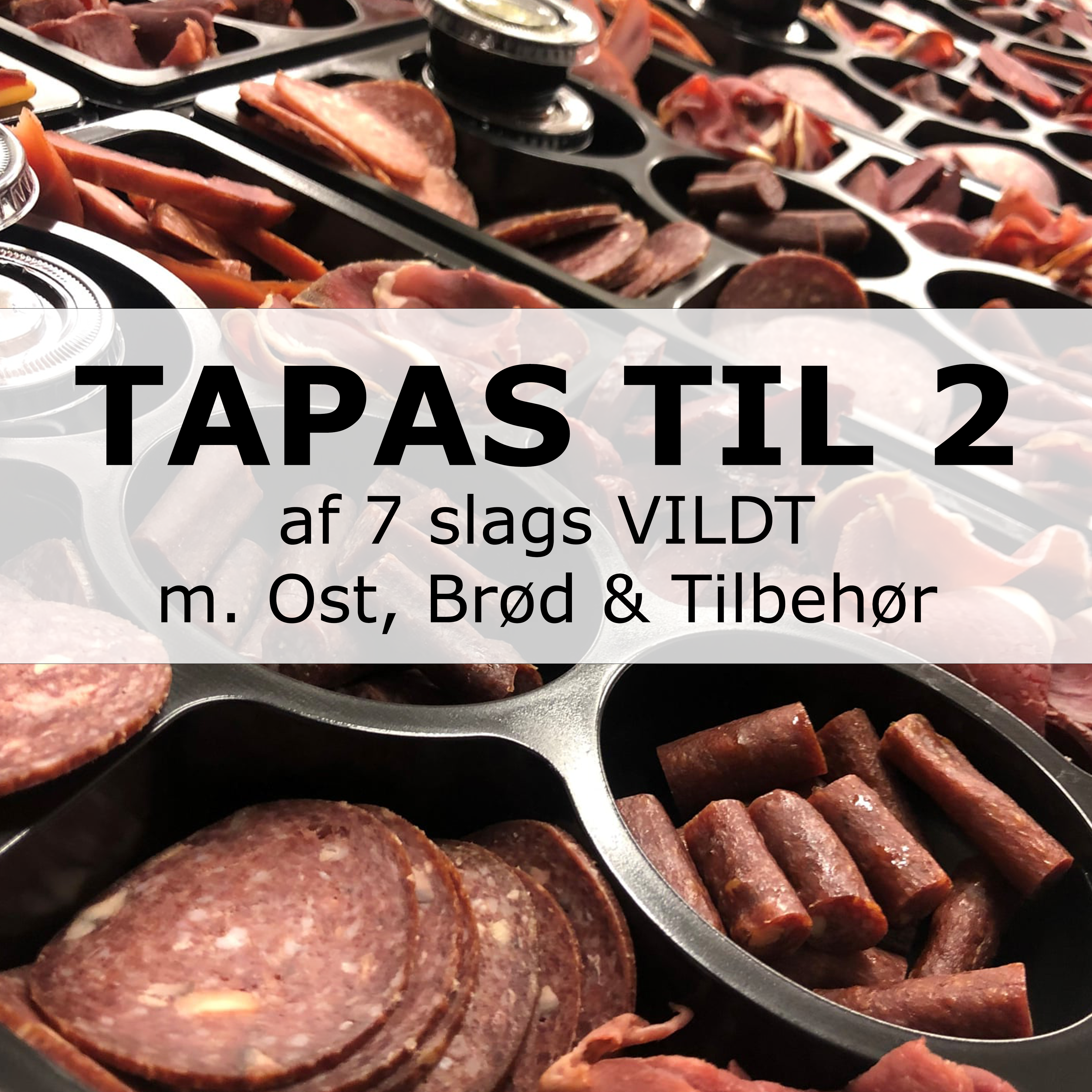 tæerne Biprodukt excitation TAPAS for 2 - 7 varianter af VILDT - Klosterhedens Vildt A/S - Fritlevende  Vildt i særklasse